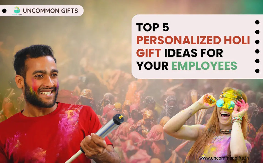 Holi Gift Ideas for Your Employees