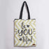 Be You Tiful Printed Tote Bag