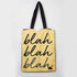 Blah Blah Blah Printed Tote Bag
