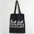 But First Brows Printed Tote Bag