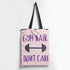 Don't Care Printed Tote Bag
