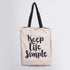 Keep Life Simple Printed Tote Bag