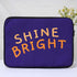 Shine Bright Printed Laptop Sleeve/Cover 15.6 inch