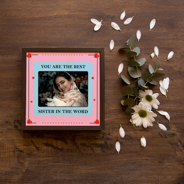 You Are The Best Sister In The World - Uncommongifts.in