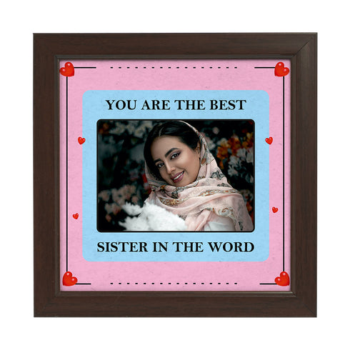 You Are The Best Sister In The World - Uncommongifts.in