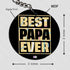 Best Papa Ever Keychain - Uncommongifts.in