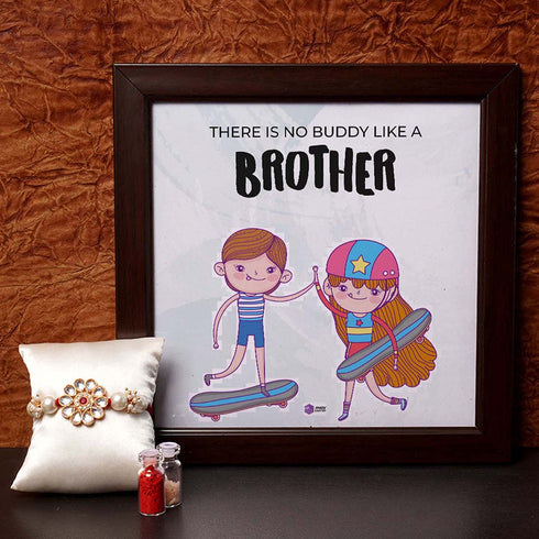 There is no buddy like a brother - Uncommongifts.in