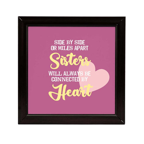 Sister Will Always be Connected By Heart - Uncommongifts.in