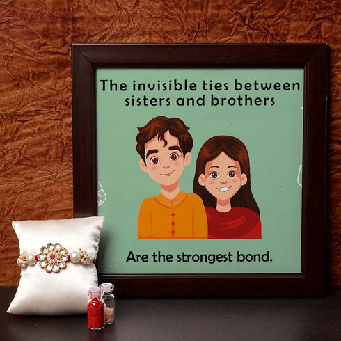 Sister And Brother Are The Storngest Bond - Uncommongifts.in