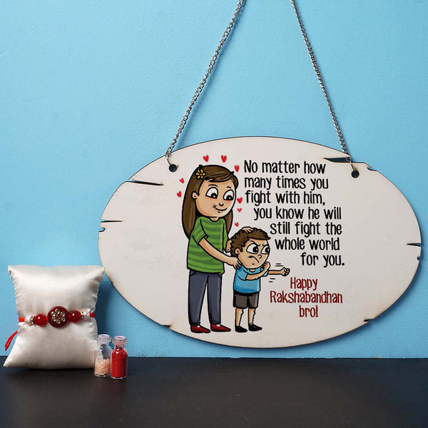 No Matter How Many Times You Fight with Him Hanging With Rakhi Combo - Uncommongifts.in