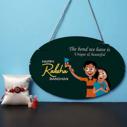 The Bond We Have Is Unique & Beautiful Hanging With Rakhi Combo - Uncommongifts.in