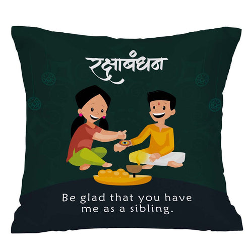 Be Glad That You Have me as a Sibling Cushion,Mug & Rakhi Combo - Uncommongifts.in