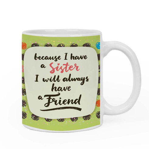 I have a sister Rakhi & Mug Combo - Uncommongifts.in