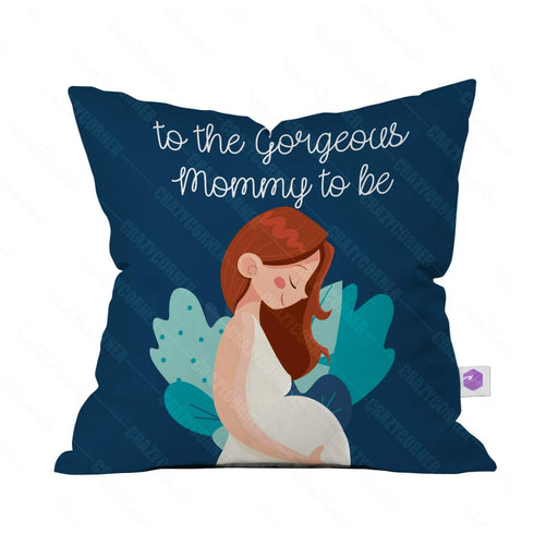 Crazy Corner The Most Gorgeous Mommy to Be Printed Cushion - Uncommongifts.in