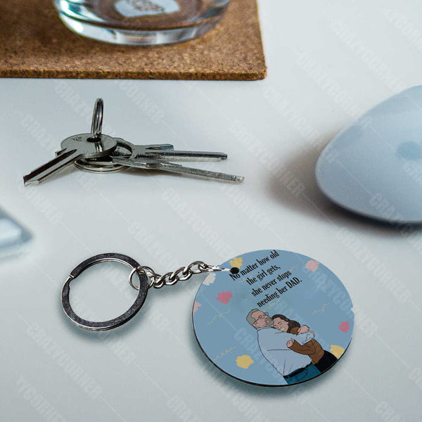 Girl Never Stops Needing Her Father Keychain - Uncommongifts.in