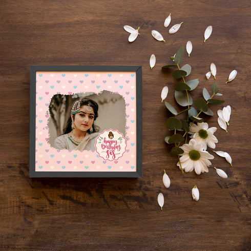 Happy Birthday Sis Personalised Photo Frame - Uncommongifts.in
