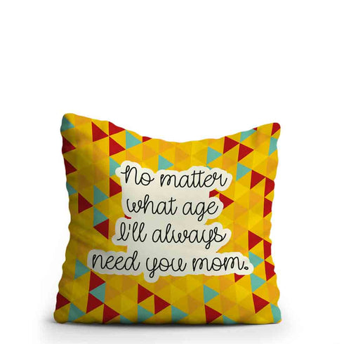 I Always Need You Mom Printed Mothers And Daughter Cushion - Uncommongifts.in
