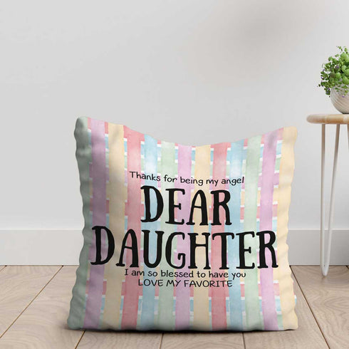 Thanks For Being My Dear Daughter printed Mothers And Daughter Cushion - Uncommongifts.in