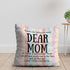 Thanks For Being My Dear Mom printed Mothers And Daughter Cushion - Uncommongifts.in