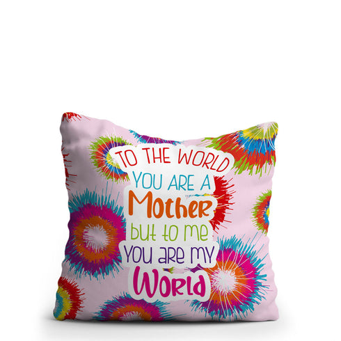 To The World You Are A Mother printed Mothers And Daughter Cushion - Uncommongifts.in